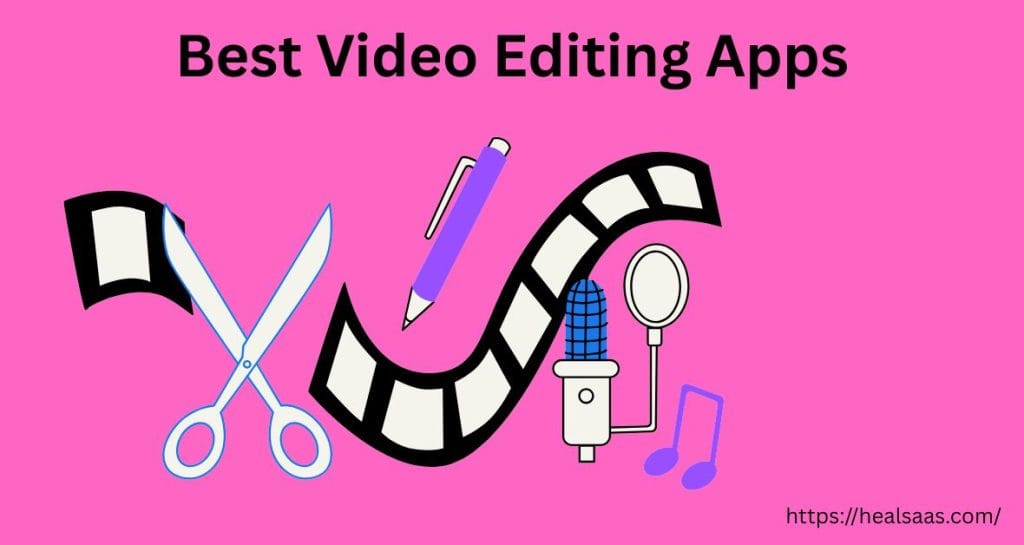 Best Video Editing Apps