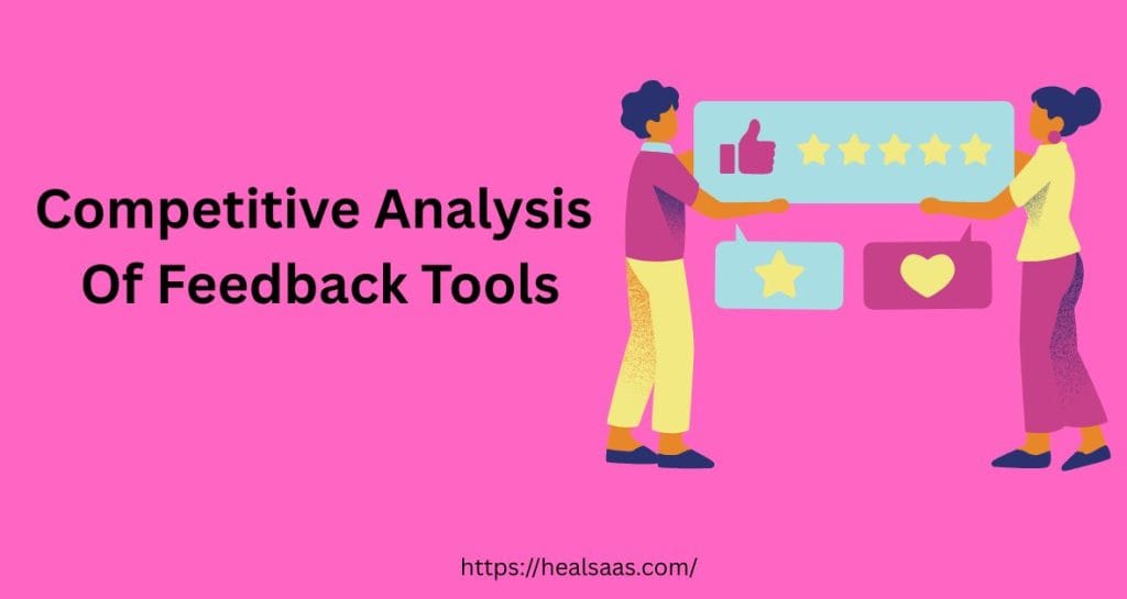Competitive Analysis Of Feedback Tools