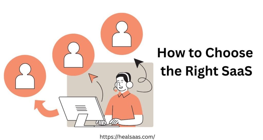 How to Choose the Right SaaS