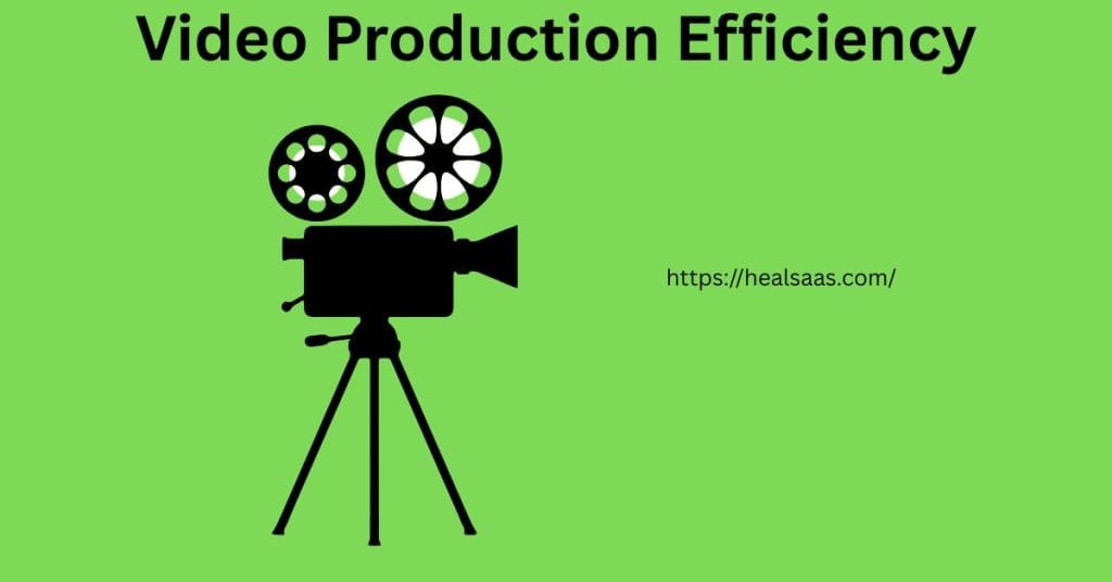 Video Production Efficiency
