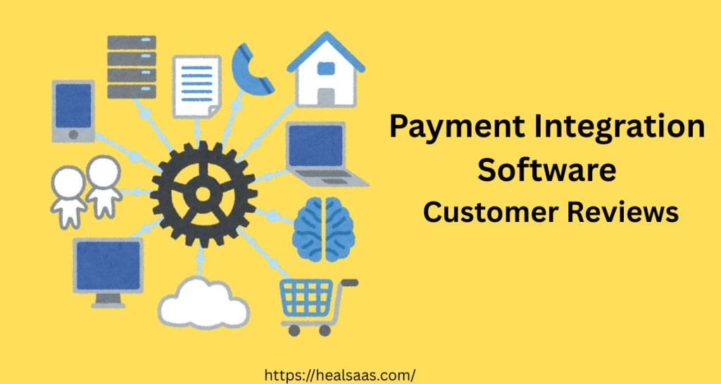 Payment Integration Software Customer Reviews