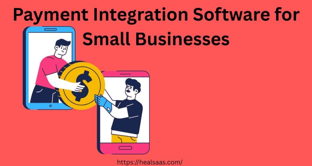 Payment Integration Software for Small Businesses