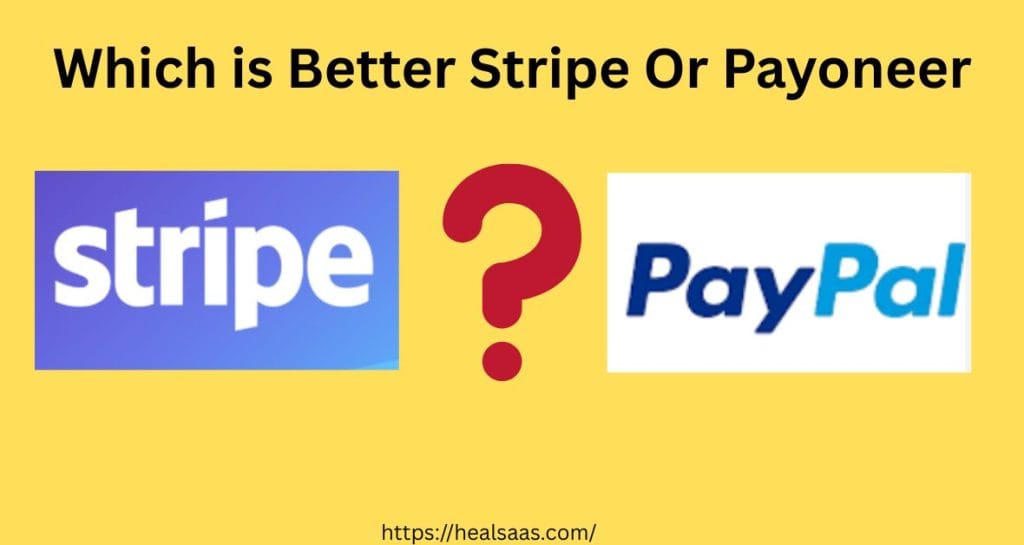 Which is Better Stripe Or Payoneer
